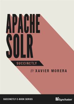 Apache Solr Succinctly Free eBook
