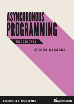 Asynchronous Programming Succinctly Free eBook