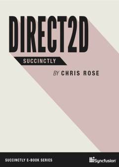 Direct2D Succinctly Free eBook