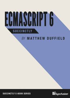 ECMAScript 6 Succinctly Free eBook