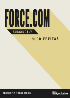 Force.com Succinctly Free eBook