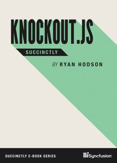 Knockout.js Succinctly Free eBook