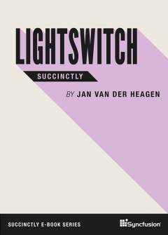 LightSwitch Succinctly Free eBook