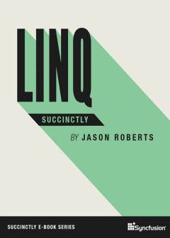 LINQ Succinctly Free eBook