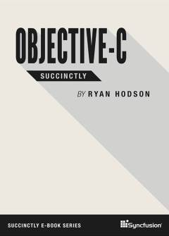 Objective-C Succinctly Free eBook
