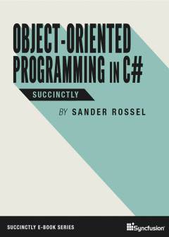 Object-Oriented Programming in C# Succinctly Free eBook