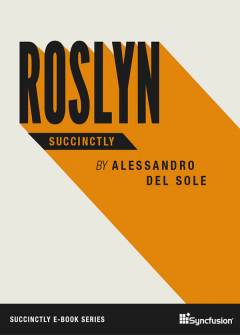 Roslyn Succinctly Free eBook