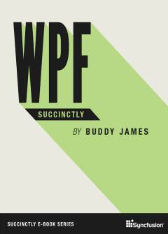 WPF Succinctly Free eBook