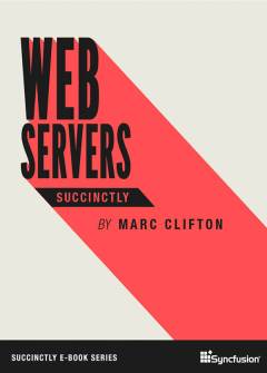 Web Servers Succinctly Free eBook