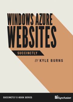 Windows Azure Websites Succinctly Free eBook