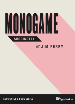 MonoGame Succinctly Free eBook