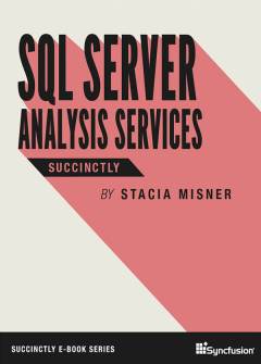 SQL Server Analysis Services Succinctly Free eBook