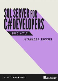Sql Server for C# Developers Succinctly Free eBook
