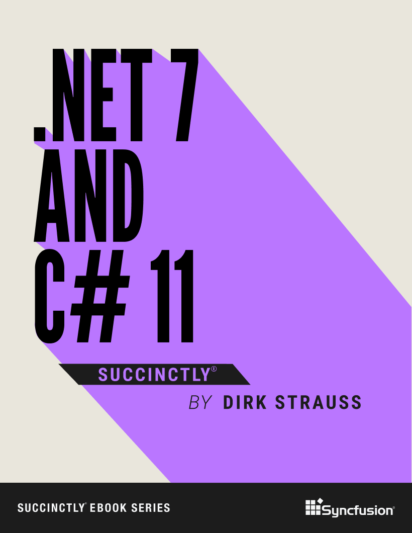.NET 7 and C# 11 Succinctly