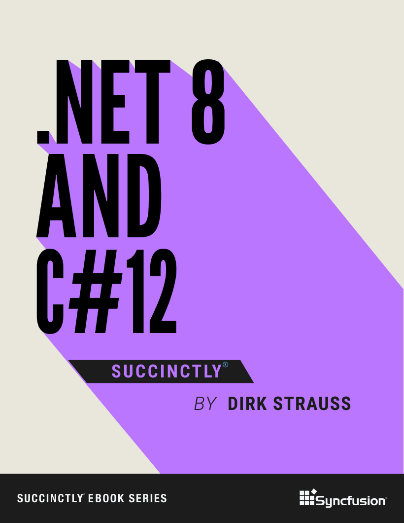 .NET 8 and C# 12 Succinctly