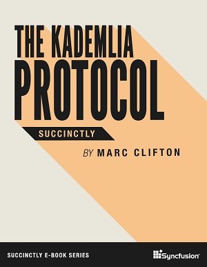 The Kademlia Protocol Succinctly Free eBook