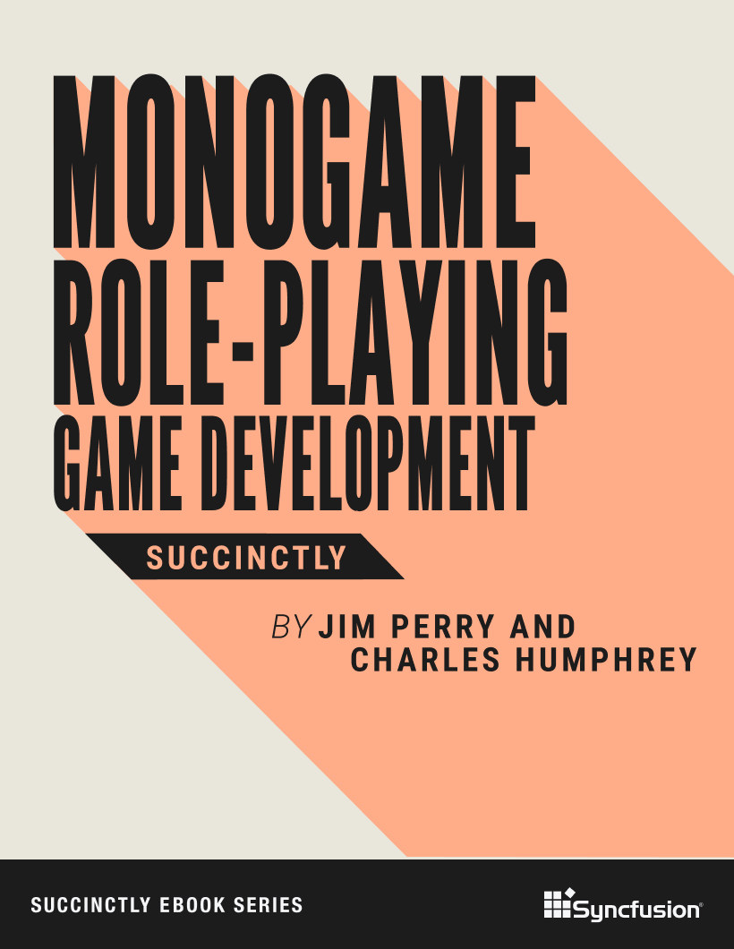 MonoGame Role-Playing Game Development Succinctly Free eBook
