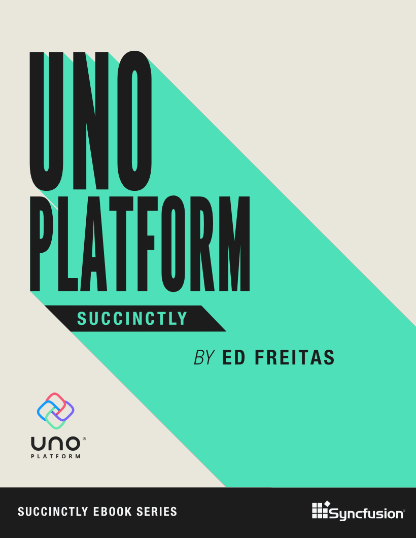 Uno Platform Succinctly Free eBook