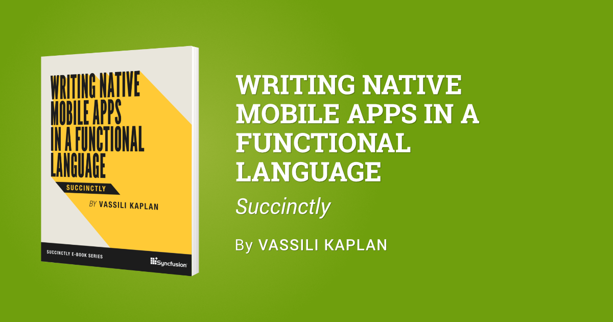 Introduction | Writing Native Mobile Apps in a Functional Language ...