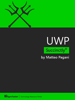 UWP Succinctly by Matteo Pagani