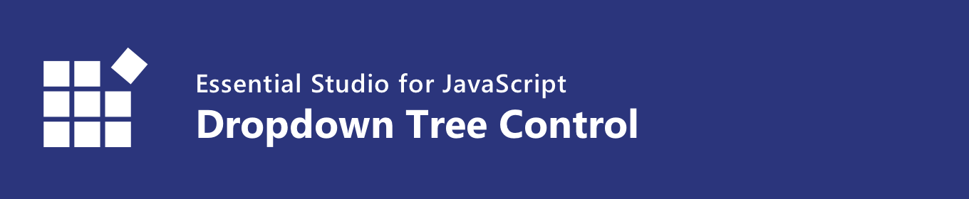 Syncfusion JavaScript Dropdown Tree control 